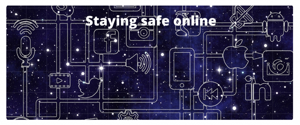 Dark starry background with social media and computer icons, with text that says staying safe online.
