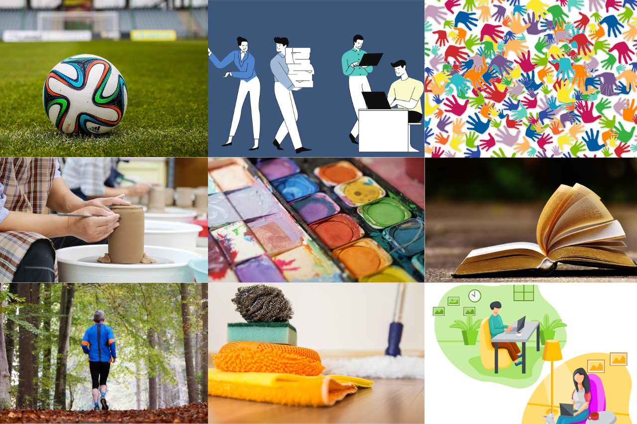 Different activities, playing football, working, volunteering, painting, pottery making, reading, walking, cleaning, on the computer.